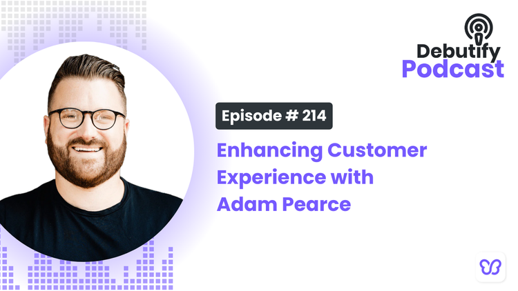 Enhancing Customer Experience with Adam Pearce