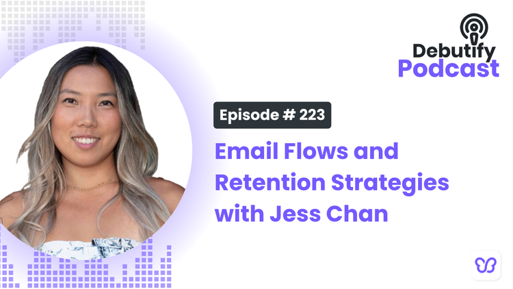 Email Flows and Retention Strategies with Jess Chan