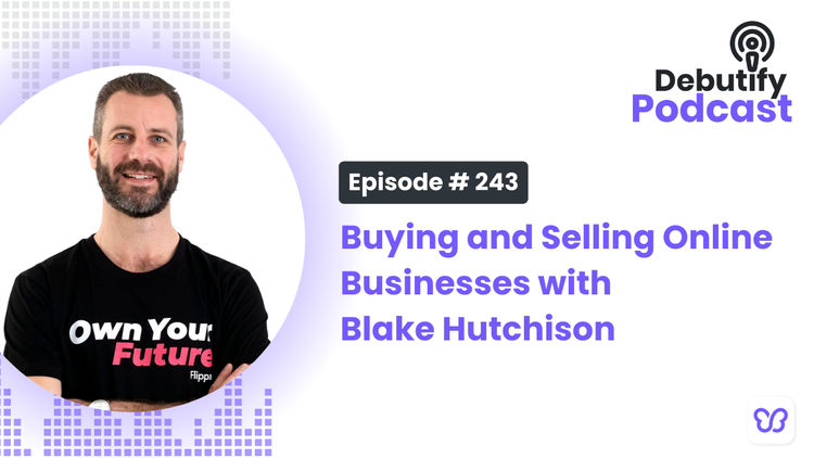 Buying and Selling Online Businesses with Blake Hutchison