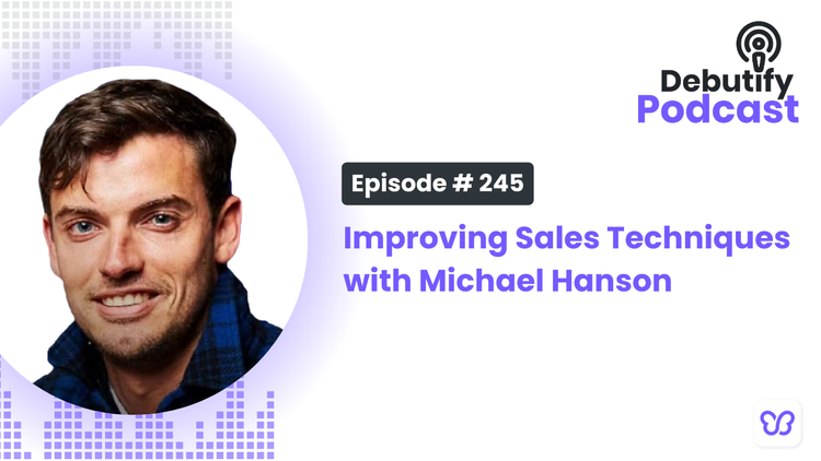 Improving Sales Techniques with Michael Hanson
