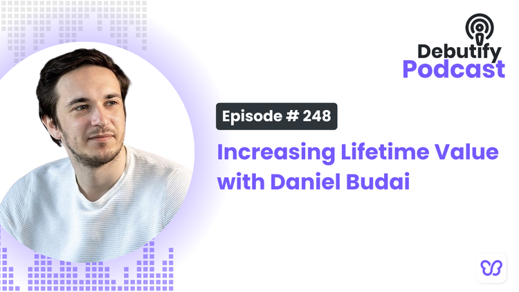 Increasing Lifetime Value with Daniel Budai