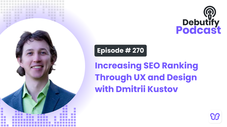 Increasing SEO Ranking Through UX and Design with Dmitrii Kustov