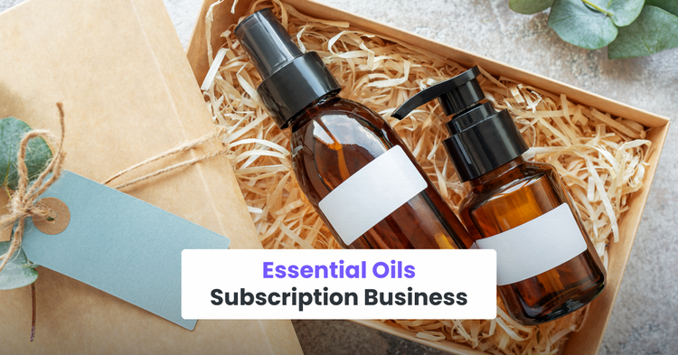 Essential Oils Subscription Business