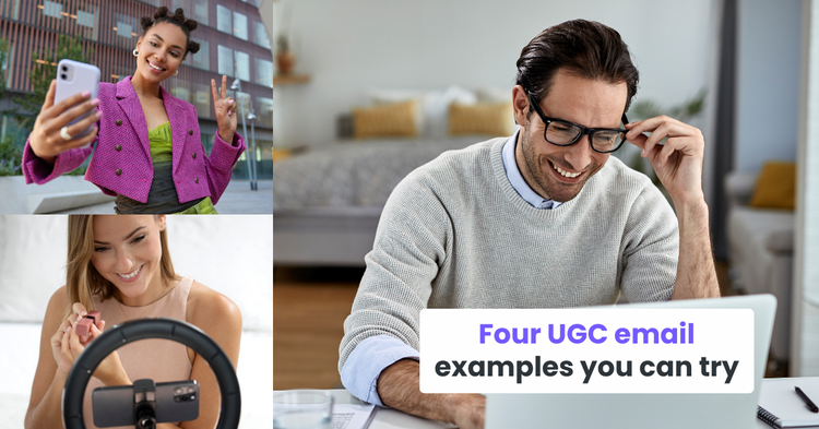 Four UGC email examples you can try