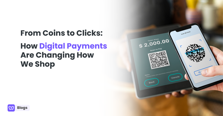 From Coins to Clicks: Digital Payment Methods