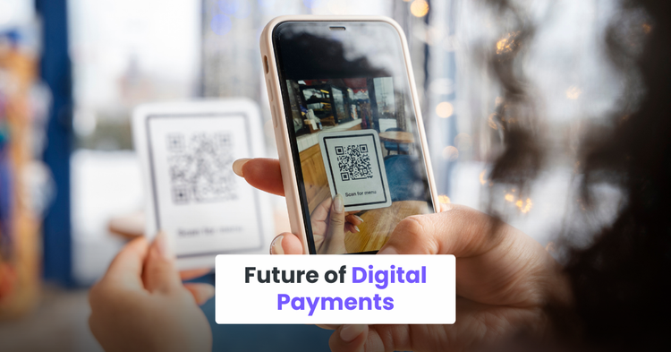 Future of Digital Payments