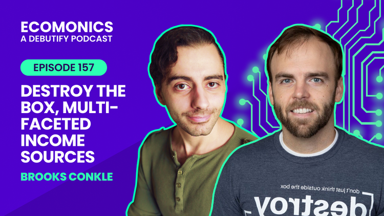 Brooks Conkle - Destroy The Box, Multi-faceted Income Sources