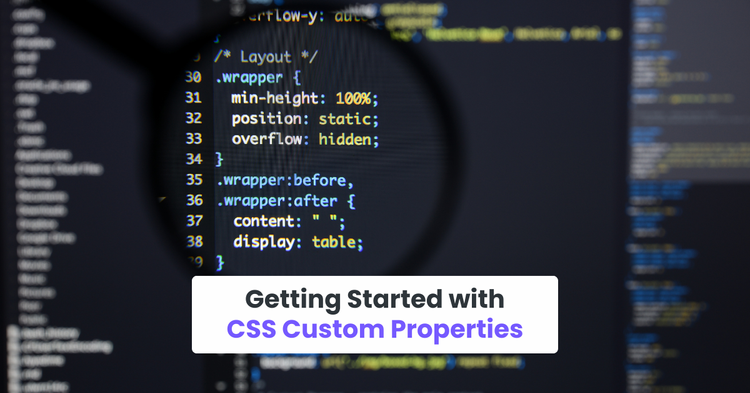 Getting Started with CSS Custom Properties