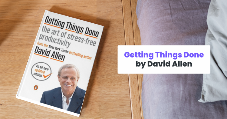 Getting Things Done by David Allen