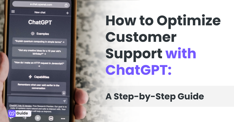 How to Optimize Customer Support with ChatGPT: A Step-by-Step Guide