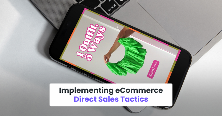 Implementing eCommerce Direct Sales Tactics