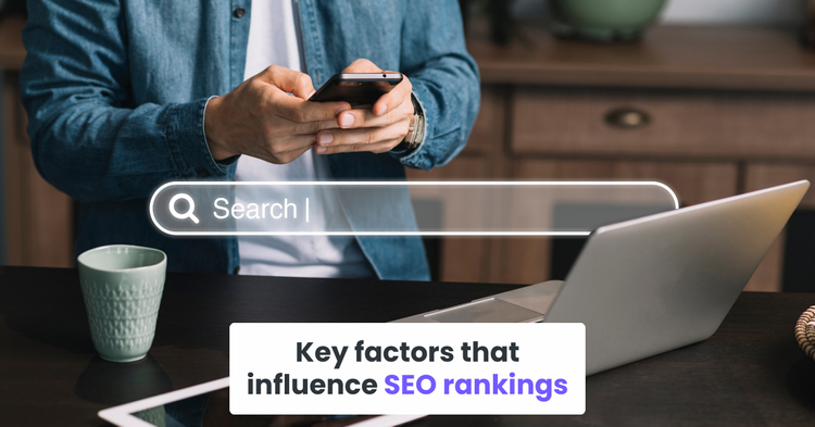 Key factors that influence SEO rankings