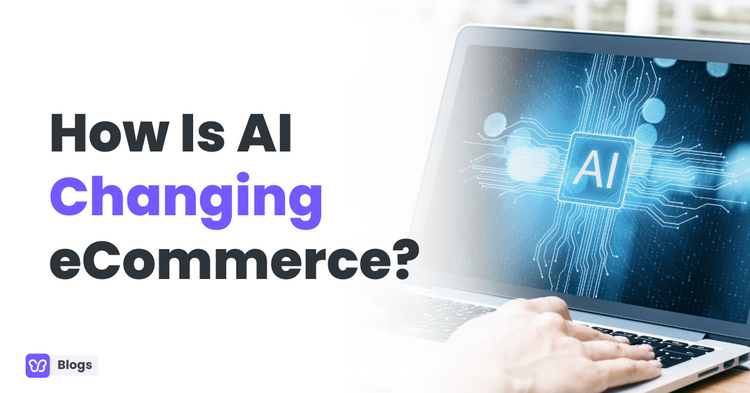 How is AI changing ecommerce
