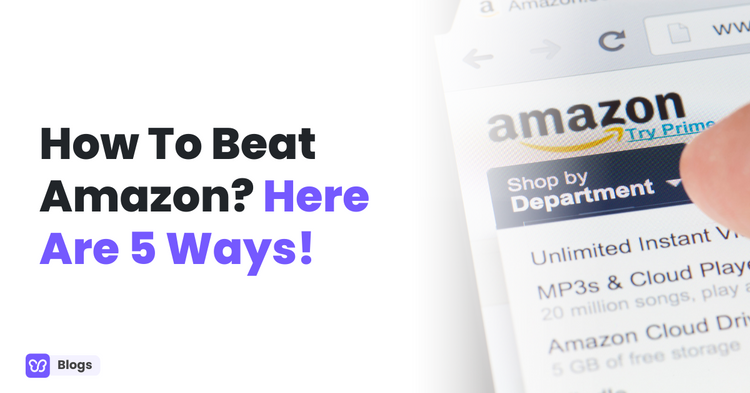 How to beat Amazon
