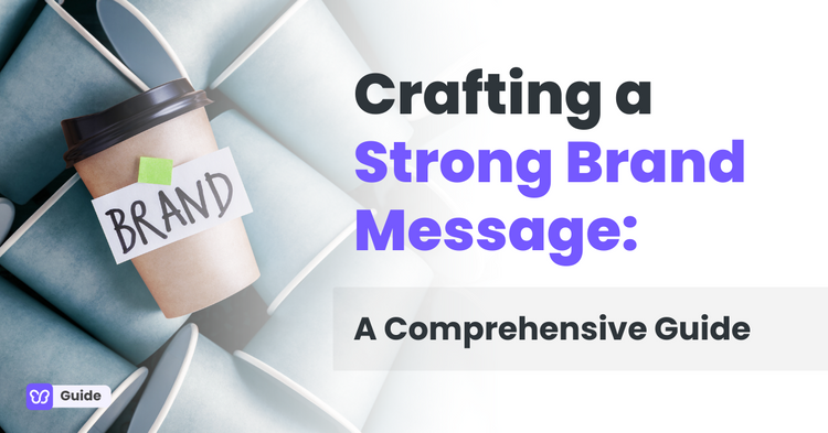 Crafting a brand message guide