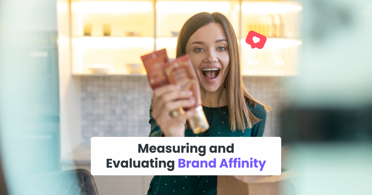 Measuring and Evaluating Brand Affinity