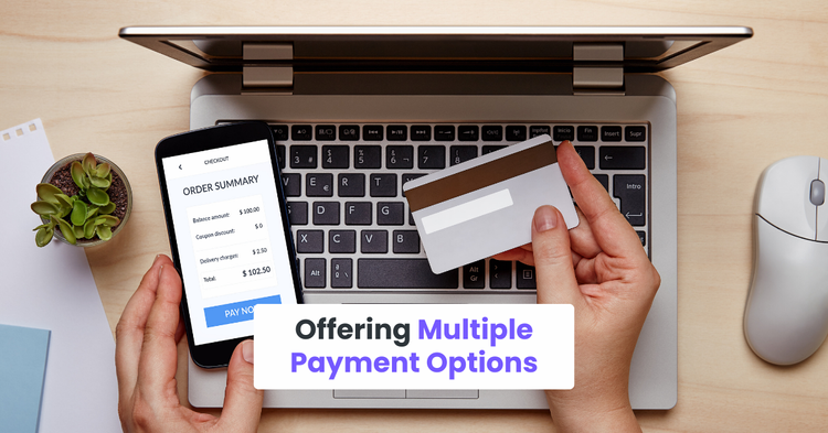 Step 5: Offering Multiple Payment Options