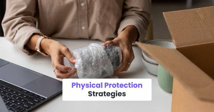 Physical Protection Strategies