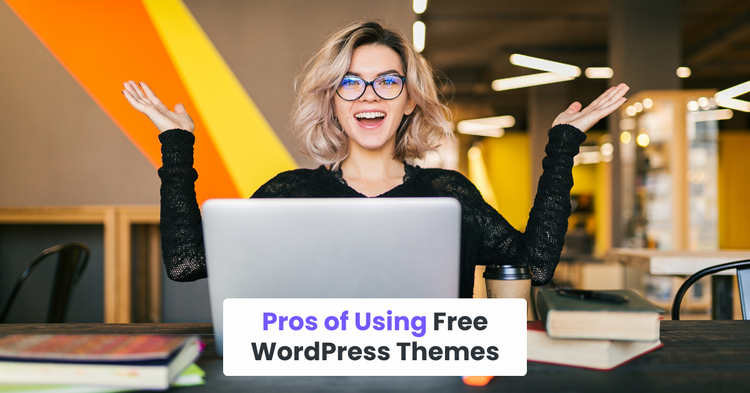 Pros of using free WordPress themes
