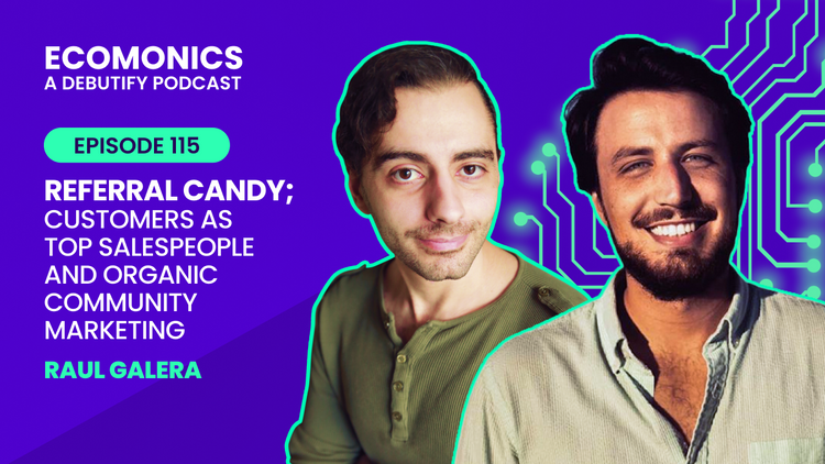 Raul Galera - Referral Candy; Customers As Top Salespeople And Organic Community Marketing
