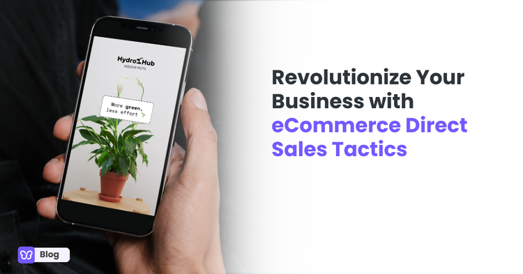 Revolutionize Your Business with eCommerce Direct Sales Tactics