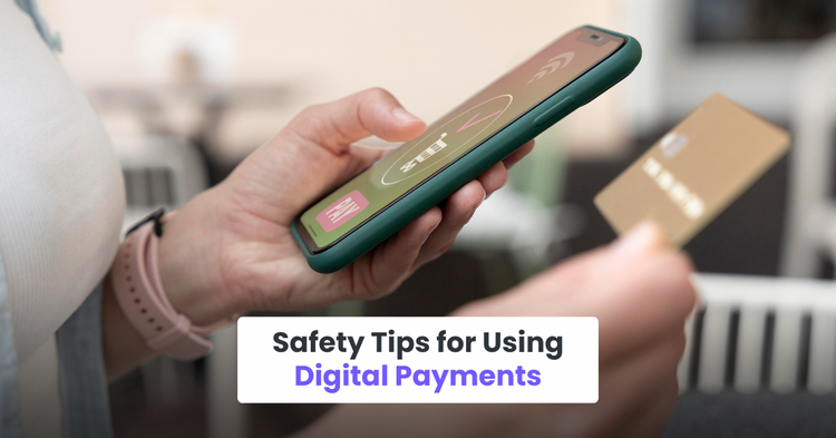 Safety Tips for Using Digital Payments