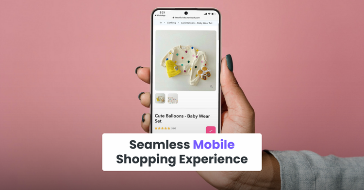 Seamless Mobile Shopping Experience