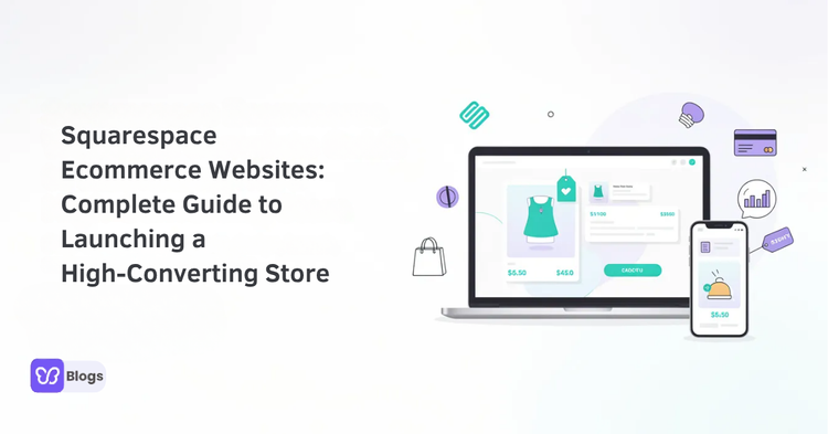 Squarespace Ecommerce Websites: Complete Guide to Launching a High‑Converting Store