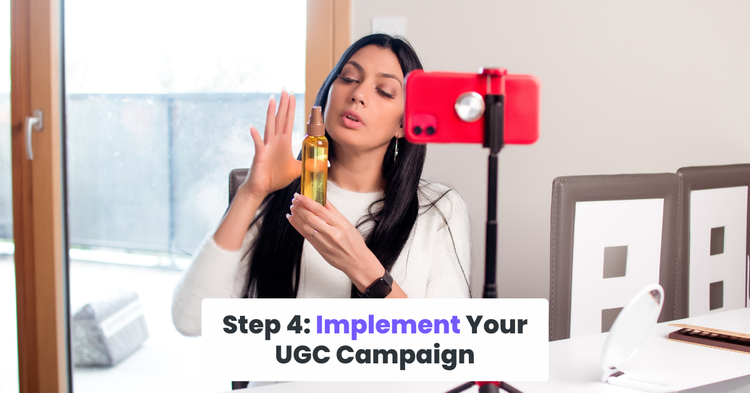 Implement Your UGC Campaign