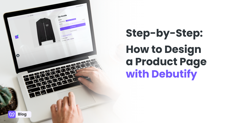 Step-by-Step: How to Design a Product Page with Debutify