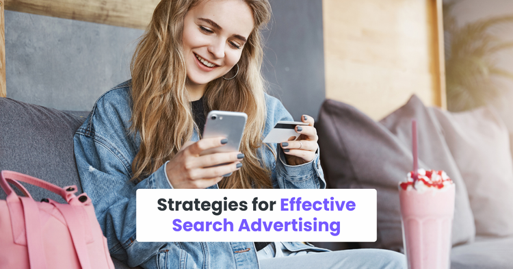 Strategies for Effective Search Advertising