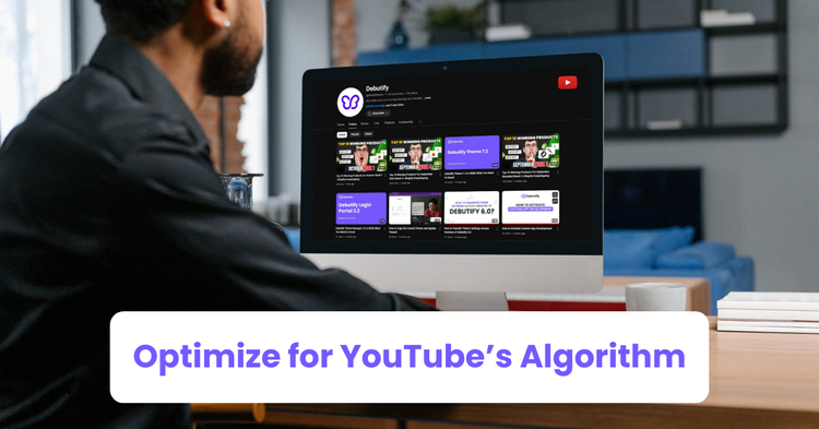 Optimize for YouTube’s Algorithm