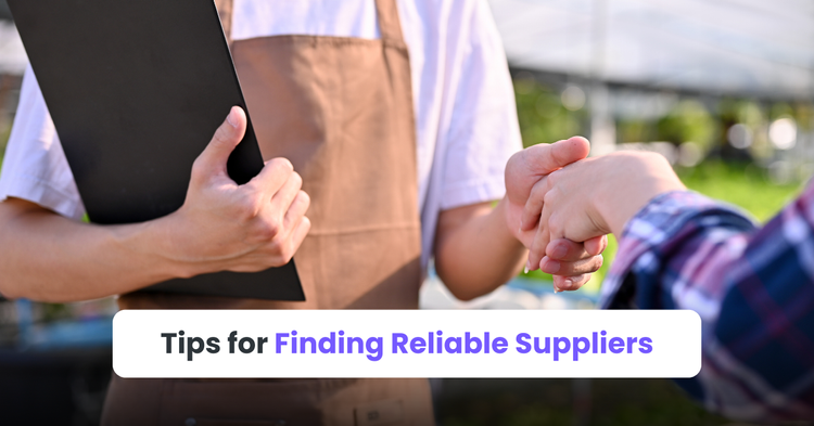 Tips for Finding Reliable Suppliers