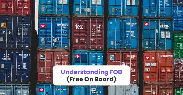 What is FOB (Free On Board) Shipping