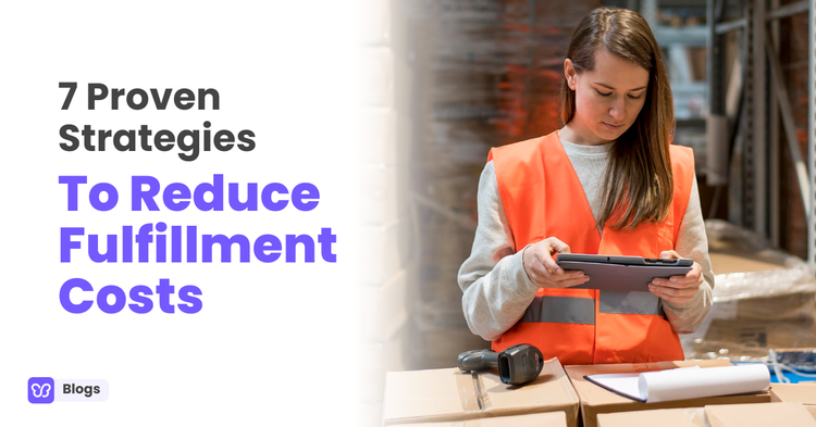 Reduce Fulfillment Costs