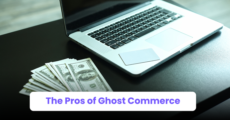 pros of ghost commerce