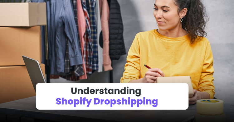 understanding shopify dropshipping