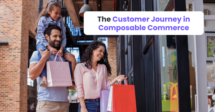 The Customer Journey in Composable Commerce