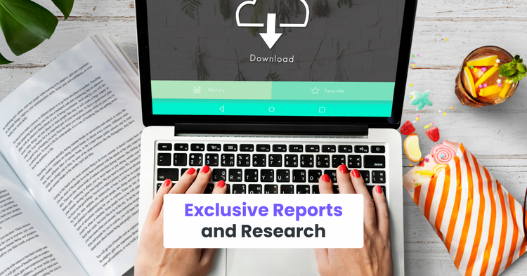 Exclusive Reports and Research
