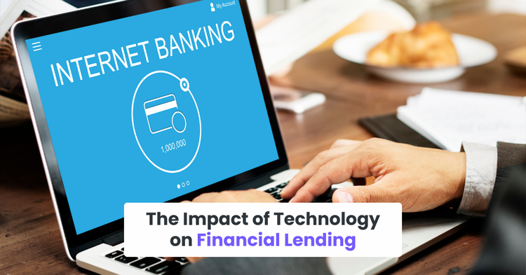 The Impact of Technology on Financial Lending
