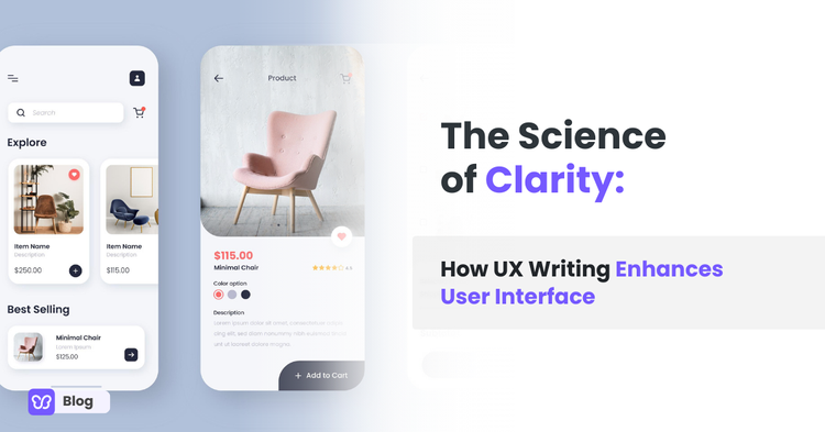 The Science of Clarity: How UX Writing Enhances User Interface