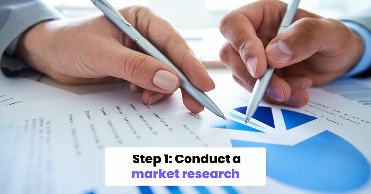 Conduct a market research