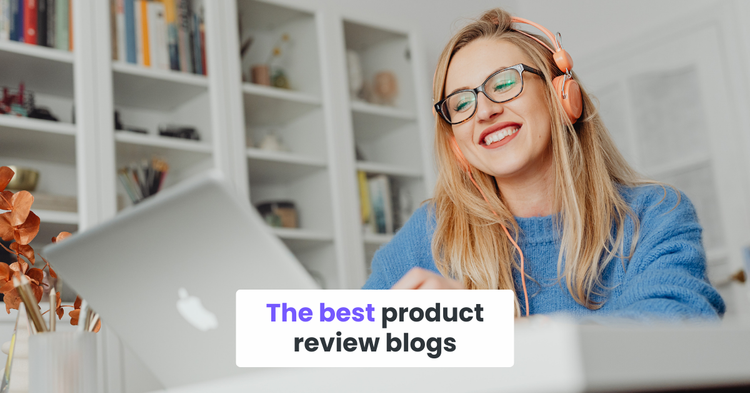 The best product review blogs