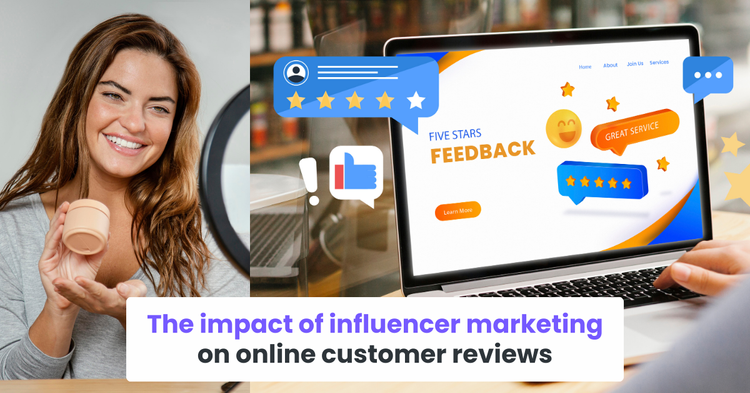 The impact of influencer marketing on online customer reviews