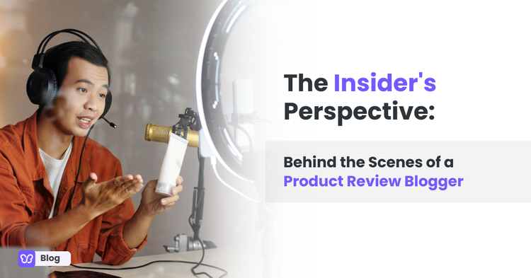 The Insider's Perspective: Behind the Scenes of a Product Review Blogger