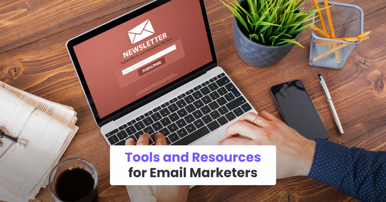 Tools and Resources for Email Marketers