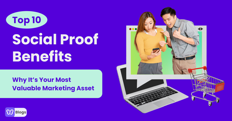 Top 10 Social Proof Benefits