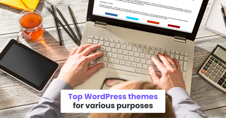 Top WordPress themes for various purposes