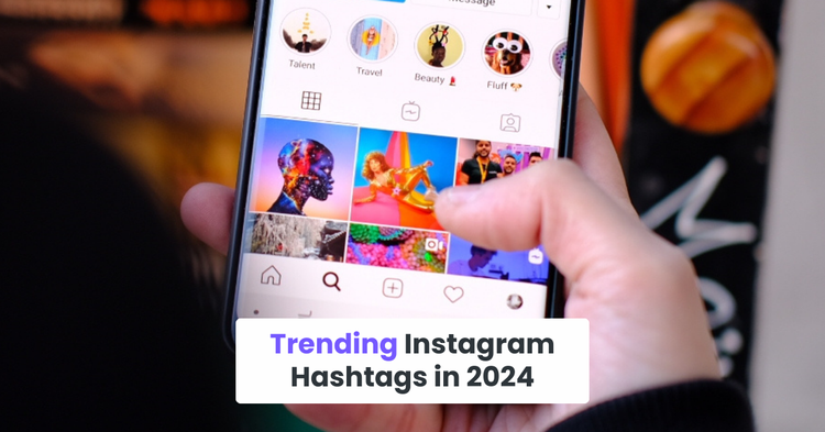 Trending Instagram Hashtags in 2024
