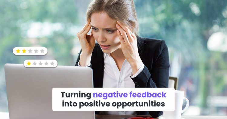 Turning negative feedback into positive opportunities